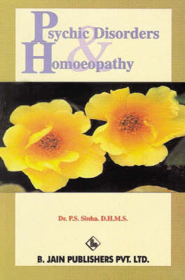 Psychic Disoders and Homoeopathy by P.S. Sinha image
