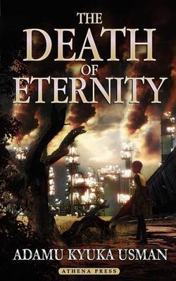 The Death of Eternity by Adamu Kyuka Usman image