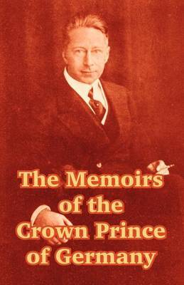 The Memoirs of the Crown Prince of Germany image