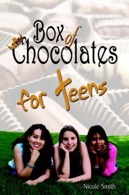 Box of Chocolates for Teens by Nicole Smith image