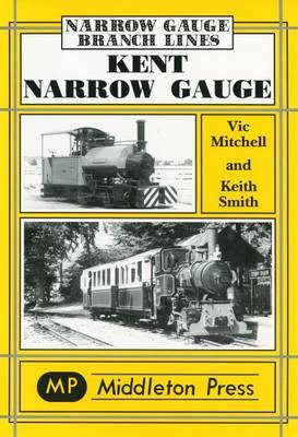 Kent Narrow Gauge by Vic Mitchell image