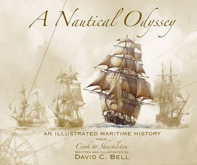 A Nautical Odyssey on Hardback by David C. Bell