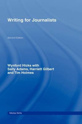 Writing for Journalists by Wynford Hicks image