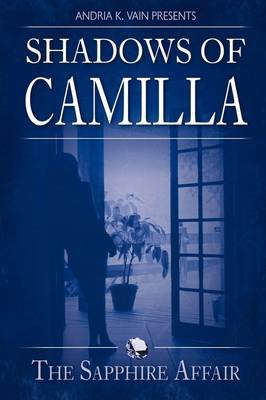 Shadows of Camilla by Andria K. Vain image