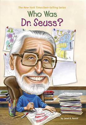 Who Was Dr. Seuss? by Janet B Pascal image