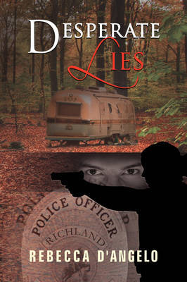 Desperate Lies by Rebecca D'Angelo image