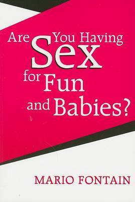 Are You Having Sex for Fun and Babies? image