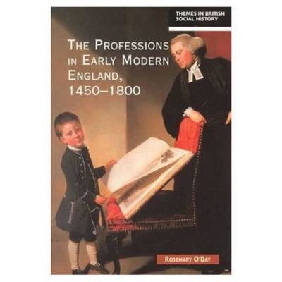 The Professions in Early Modern England, 1450-1800 by Rosemary O'Day image