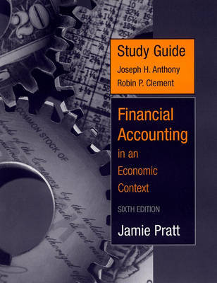 Financial Accounting in an Economic Context Study Guide by Jamie Pratt image