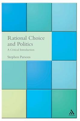 Rational Choice and Politics by Stephen Parsons image