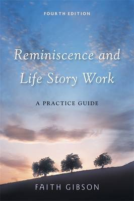 Reminiscence and Life Story Work by Faith Gibson image