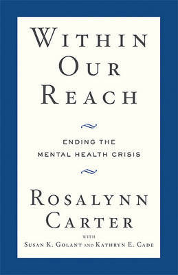 Within Our Reach on Hardback by Rosalynn Carter