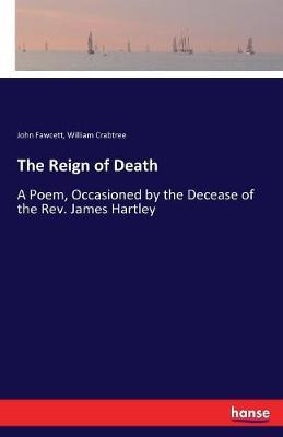 The Reign of Death by John Fawcett image
