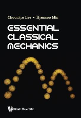 Essential Classical Mechanics by Choonkyu Lee image