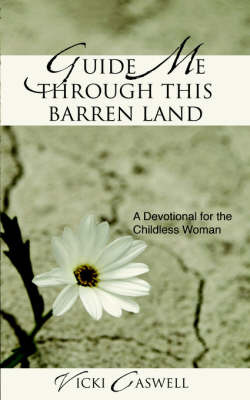 Guide Me Through This Barren Land on Paperback by Vicki Caswell