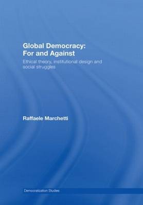 Global Democracy: For and Against by Raffaele Marchetti image