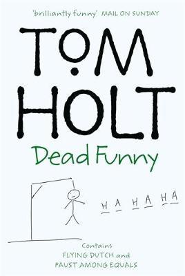 Dead Funny by Tom Holt image