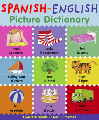 Spanish-English Picture Dictionary by Catherine Bruzzone image