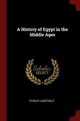 A History of Egypt in the Middle Ages by Stanley Lane Poole image