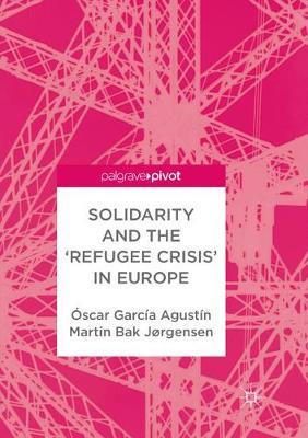 Solidarity and the 'Refugee Crisis' in Europe by Oscar Garcia Agustin image