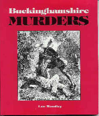 Buckinghamshire Murders by Leonard Woodley image