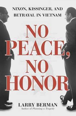 No Peace No Honor on Hardback by Larry Berman