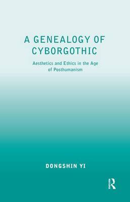 A Genealogy of Cyborgothic by Dongshin Yi image