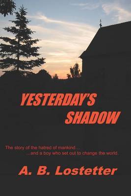 Yesterday's Shadow by A.B. Lostetter image