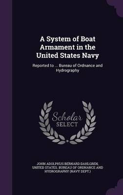A System of Boat Armament in the United States Navy by John Adolphus Bernard Dahlgren image