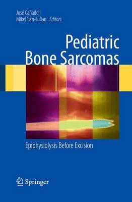 Pediatric Bone Sarcomas on Hardback