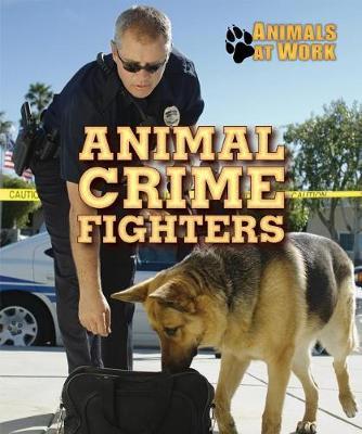 Animal Crime Fighters by Alexis Burling image