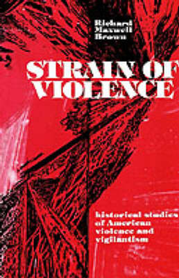 Strain of Violence on Hardback by Richard Maxwell Brown