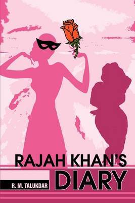 Rajah Khan's Diary by R. M. Talukdor