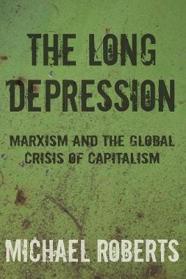 The Long Depression by Michael Roberts image