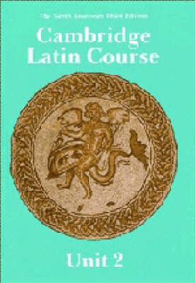 Cambridge Latin Course Unit 2 Student's book North American edition by North American Cambridge Classics Project image