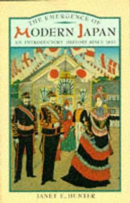 The Emergence of Modern Japan by Janet Hunter image