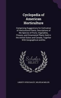 Cyclopedia of American Horticulture by Liberty Hyde Bailey image