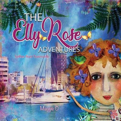 The Elly Rose Adventures by Maggie O image