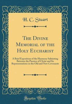 The Divine Memorial of the Holy Eucharist by H C Stuart image