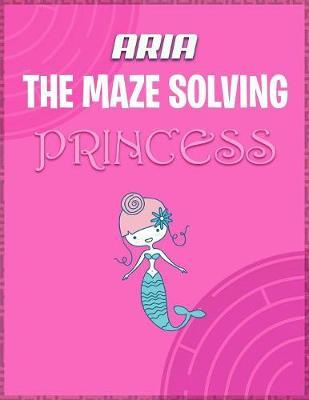 Aria the Maze Solving Princess by Doctor Puzzles image