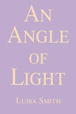 An Angle of Light by Luisa Smith image