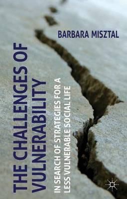 The Challenges of Vulnerability on Hardback by B. Misztal