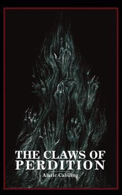 The Claws of Perdition by Alaric P Cabiling image