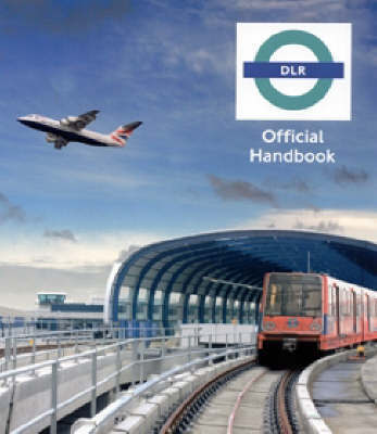 Docklands Light Railway Official Handbook image