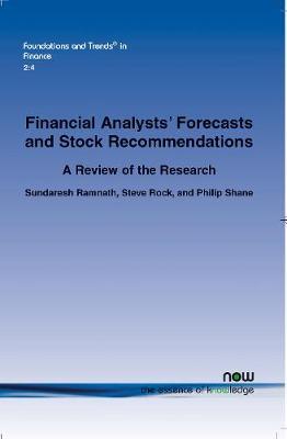 A Review of Research Related to Financial Analysts' Forecasts and Stock Recommendations by Sundaresh Ramnath image