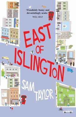 East of Islington on Hardback by Sam Taylor