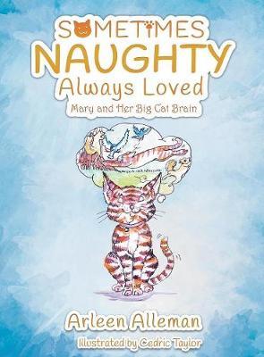 Sometimes Naughty-Always Loved by Arleen Alleman image