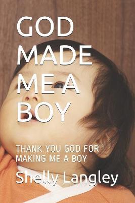 God Made Me a Boy by Jennifer Angel Jackson image