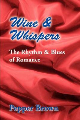 Wine & Whispers by Pepper Brown image
