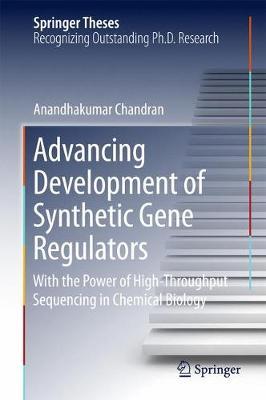 Advancing Development of Synthetic Gene Regulators by Anandhakumar Chandran image